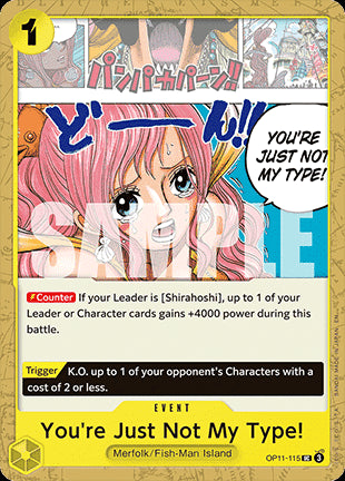 You're Just Not My Type! (OP11-115)⁣ - A Fist of Divine Speed⁣ (Uncommon)⁣ [115]