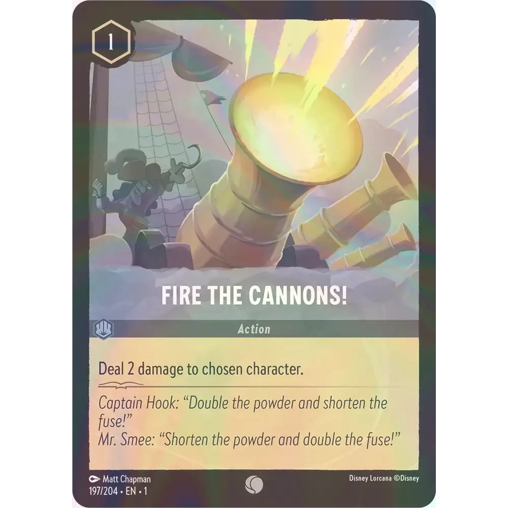 Fire the Cannons! - Foil (Common) - 197/204 - Disney